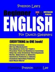 Preston Lee's Beginner English For Dutch Speakers (Australian) by Matthew Presto