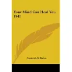 YOUR MIND CAN HEAL YOU 1941
