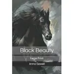 BLACK BEAUTY: LARGE PRINT