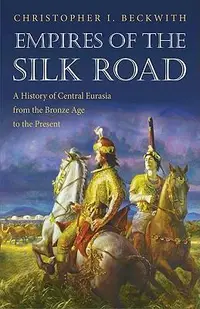 在飛比找誠品線上優惠-Empires of the Silk Road: A Hi