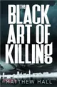 The Black Art of Killing