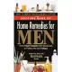 The Doctors Book of Home Remedies for Men: From Heart Disease and Headaches to Flabby Abs and Road Rage, over 2,000 Simple Solut