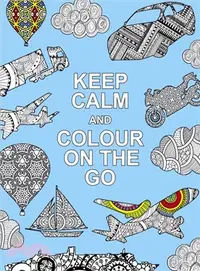 在飛比找三民網路書店優惠-Keep Calm and Colour on the Go