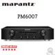 Marantz 馬蘭士 PM6007 綜合擴大機 Hi-Fi立體聲 公司貨 保固一年