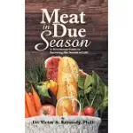 MEAT IN DUE SEASON: A DEVOTIONAL GUIDE TO SURVIVING THE STORMS OF LIFE