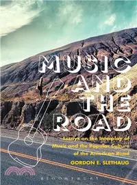 在飛比找三民網路書店優惠-Music and the Road ─ Essays on