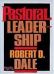 Pastoral Leadership ─ A Handbook of Resources for Effective Congregational Leadership