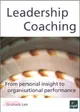 Leadership Coaching：From Personal Insight to Organisational Performance