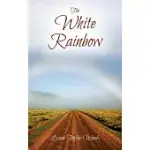 THE WHITE RAINBOW