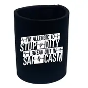 Im Allergic To Stupidity Break Out - Funny Novelty Stubby Holder