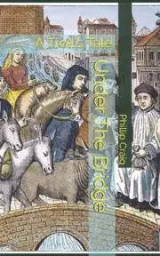 Under The Bridge: A Troll's Tale by Phillip Craig (English) Paperback Book