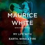 MY LIFE WITH EARTH, WIND & FIRE