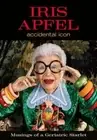 Iris Apfel: Accidental Icon by Iris Apfel: New