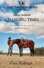 The Tagger Herd: Changing Times: Nikki Tagger: Volume 9.9781512219425 New<|