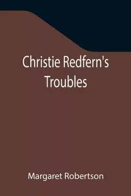 Christie Redfern’’s Troubles