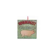 KSA "OINKOLOGIST I THINK, ..." FARM ANIMAL THEME WOOD PLAQUE XMAS ORNAMENT