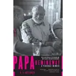 PAPA HEMINGWAY: A PERSONAL MEMOIR