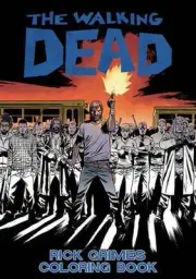The Walking Dead: Rick Grimes Adult Coloring Book by Robert Kirkman (English) Pa