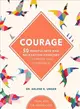 Courage:50 mindfulness exercises to improve your self esteem