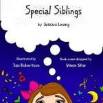 SPECIAL SIBLINGS: GROWING UP WITH A SIBLING WHO HAS SPECIAL NEEDS