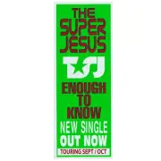 The Super Jesus - Enough To Know Promotional Vintage Daybill Poster Unframed