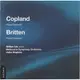 CHAN6580 (絕版)柯普蘭&布瑞頓：鋼琴協奏曲 Copland? Britten: Concerto for Piano and (Chandos)