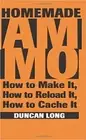 Homemade Ammo Ammunition How to Make Reload & Cache It Guns Firearms 2nd Amend.