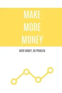 在飛比找博客來優惠-Make More Money: More Money, N