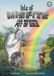 Missing Pot of Gold, Paperback by Mae, Jamie; Hartas, Freya (ILT), Brand New,...