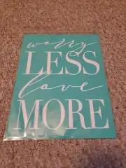 Chalk Couture Transfer, Worry Less, Love More size B