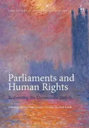 Parliaments and Human Rights: Redressing the Democratic Deficit by Murray Hunt (