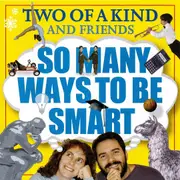 So Many Ways To Be Smart -Two Of A Kind CD