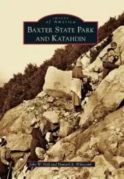 Baxter State Park and Katahdin by John W Neff: New