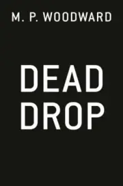 Dead Drop (Handler Thriller, A) by in New