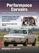 Performance Corvairs ─ How to Hotrod the Corvair Engine and Chassis