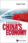 Interpreting China's Economy by Gregory C. Chow (English) Paperback Book