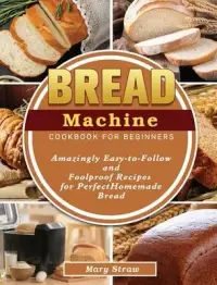在飛比找博客來優惠-The No-Fuss Bread Machine Cook