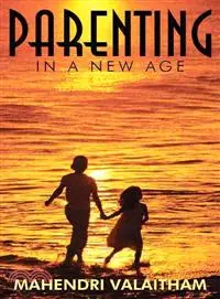 在飛比找三民網路書店優惠-Parenting in a New Age