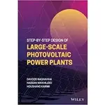 <姆斯>【現貨】STEP-BY-STEP DESIGN OF LARGE-SCALE PHOTOVOLTAIC POWER PLANTS /KARIMI 9781119736561  <華通書坊/姆斯>