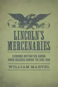 在飛比找博客來優惠-Lincoln’s Mercenaries: Economi