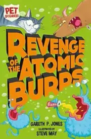 Revenge of the Atomic Burps: Pet Defenders Paperback Book