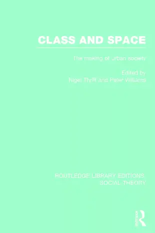 Class and Space: The Making of Urban Society