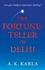 A. K. Karla The Fortune-Teller Of Delhi (Paperback)