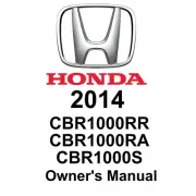 2014 Honda CBR1000RR CBR1000RA and CBR1000S Models owner's manual (Reprint)