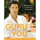 The Guru in You: A Personalized Program for Rejuvenating Your Body and Soul