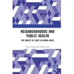 NEIGHBOURHOODS AND PUBLIC HEALTH: THE IMPACT OF PLACE IN URBAN AREAS