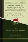 Personal Memoirs, or Reminiscences of Men and Manners at Home and Abroad,
