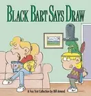Amend - Black Bart Says Draw - New paperback or softback - T555z