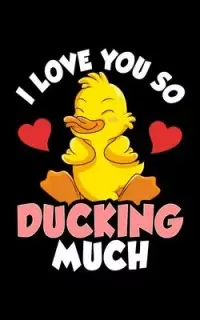 在飛比找博客來優惠-I Love You So Ducking Much: I 