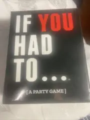 If You Had To A Party Game Adult Party Card Game by Drunk Stoned or Stupid NEW